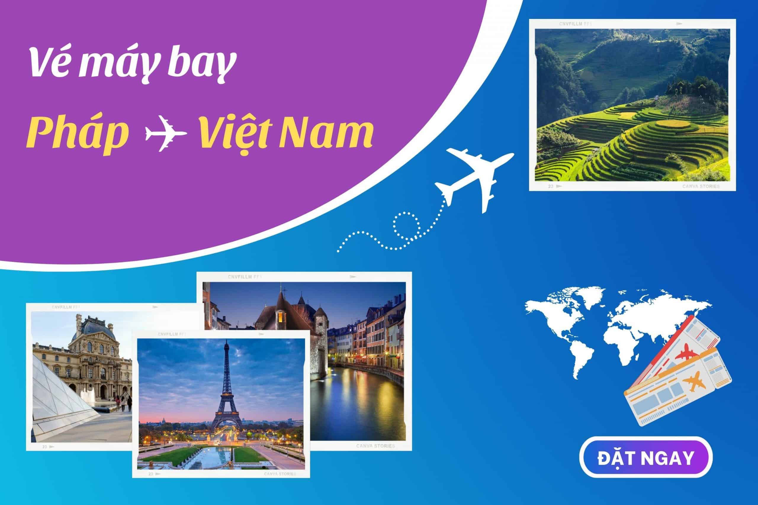 Vé máy bay từ Pháp về Việt Nam