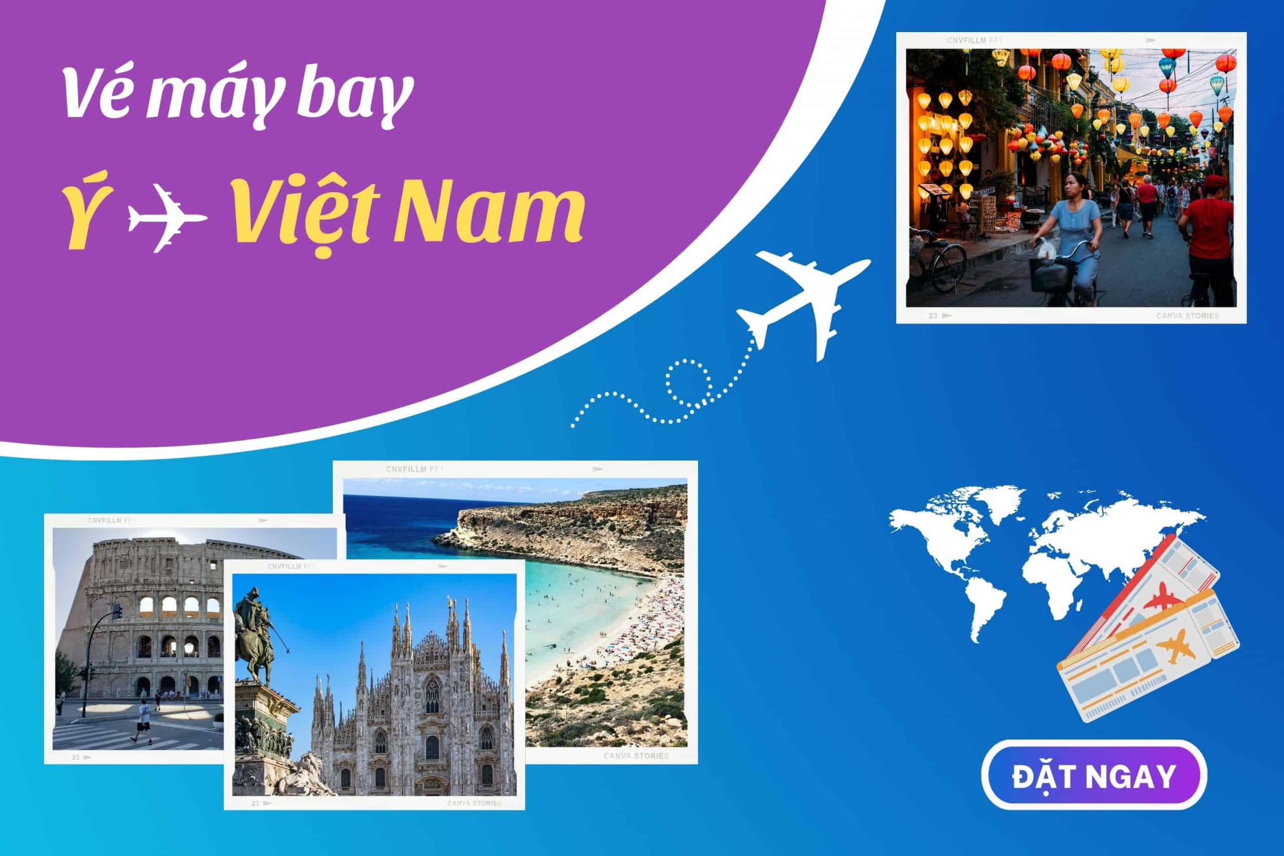 Vé máy bay từ Ý về Việt Nam