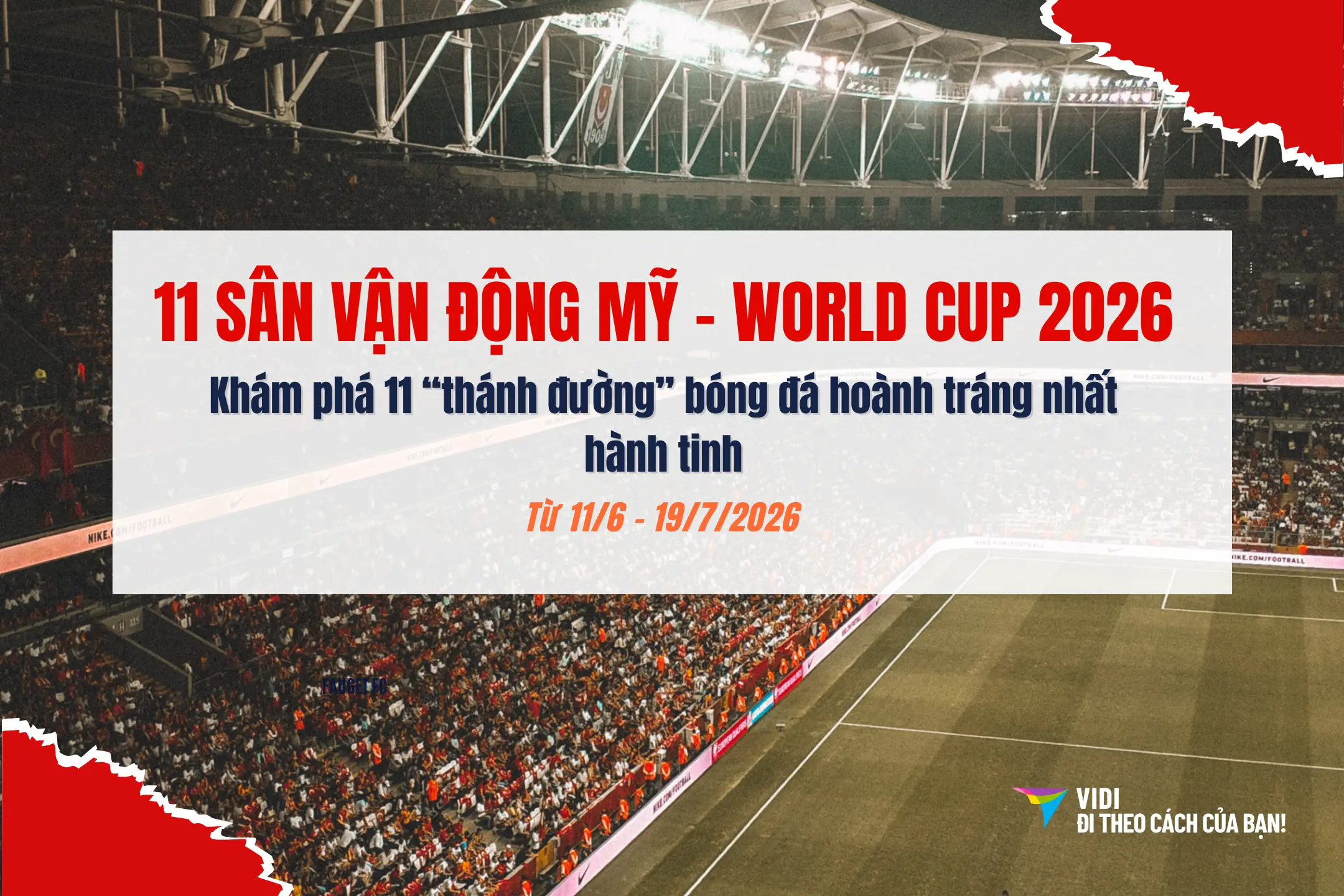 11 sân vận động tổ chức FIFA World Cup 2026 tại Mỹ