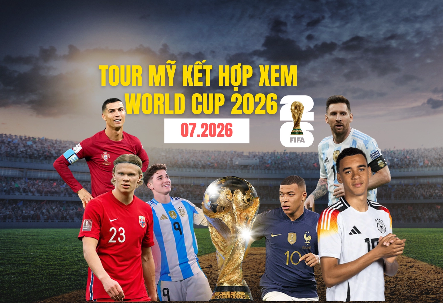 Tour Mỹ xem World Cup 2026