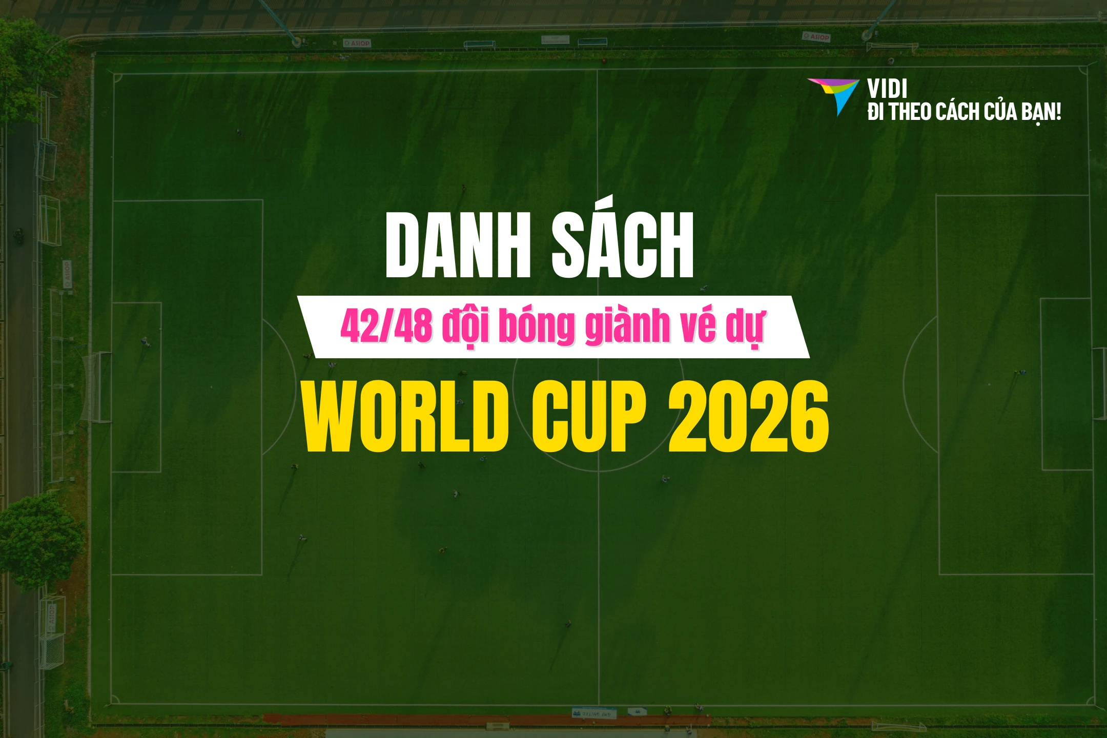 Danh sách các đội giành vé dự World Cup 2026 (Cập nhật mới nhất)