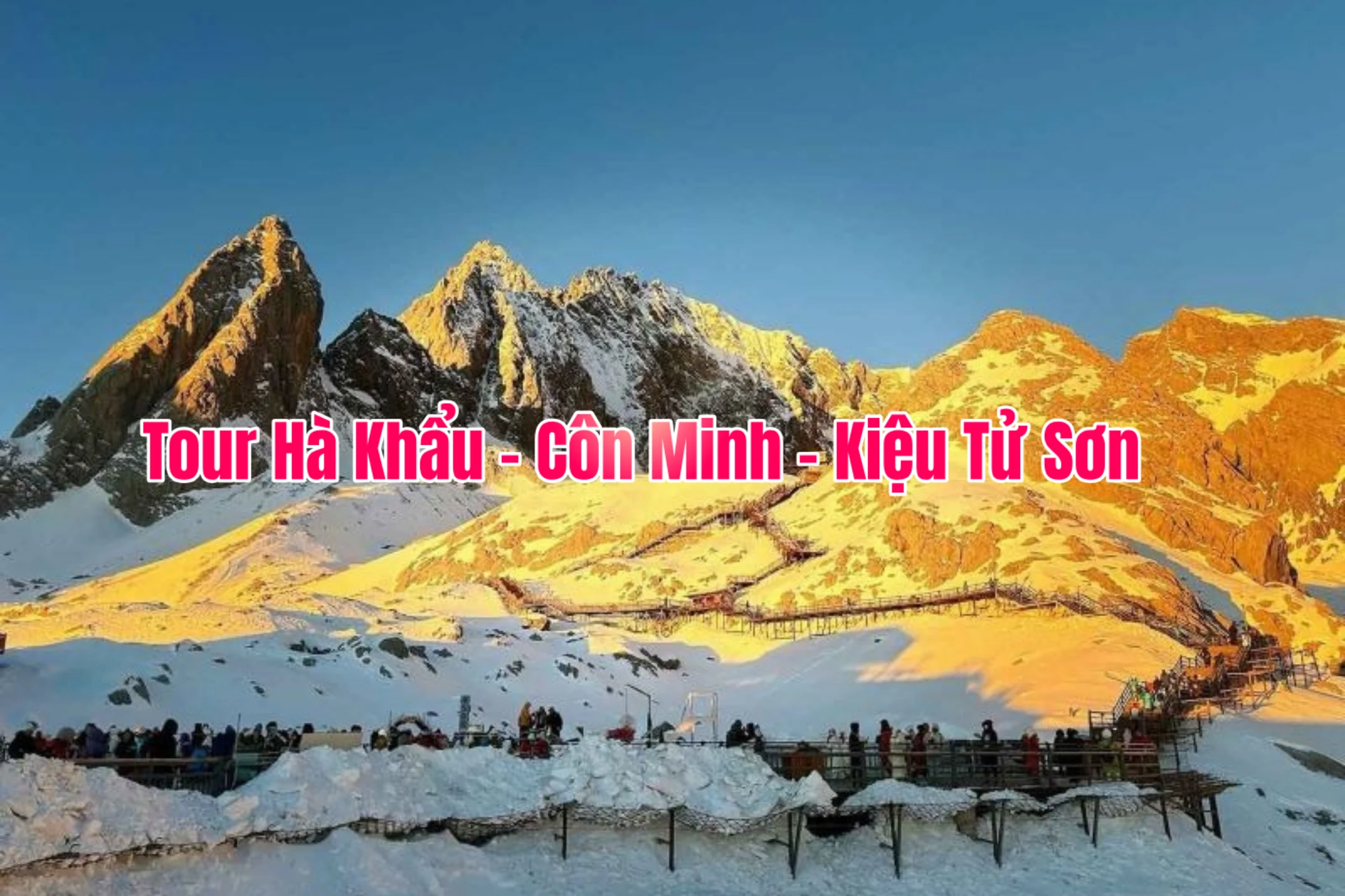 Tour Trung Quốc: Hà Khẩu - Côn Minh - Kiệu Tử Sơn 4 ngày 3 đêm siêu tiết kiệm