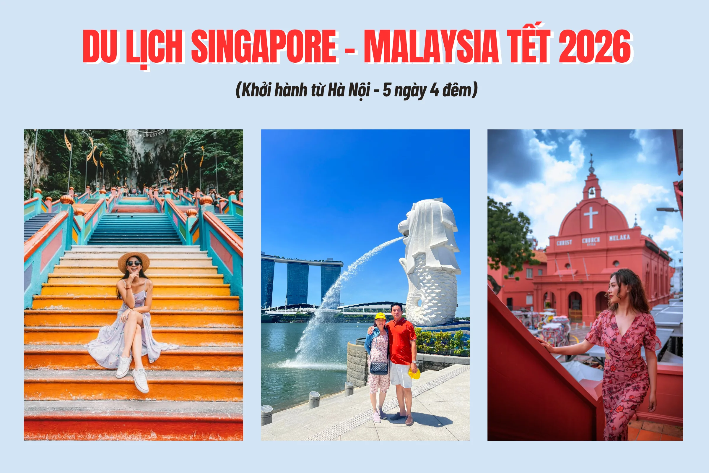 Tour Hà Nội - Singapore - Malaysia 5 ngày 4 đêm | Tết Nguyên đán 2026